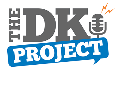 The DK Project Podcast. The Fastest growing comedy podcast.